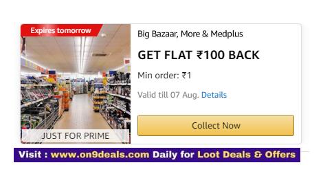 Do Re.1 Transaction at Big Bazaar / More / Medplus store & Get Rs.100 Cashback