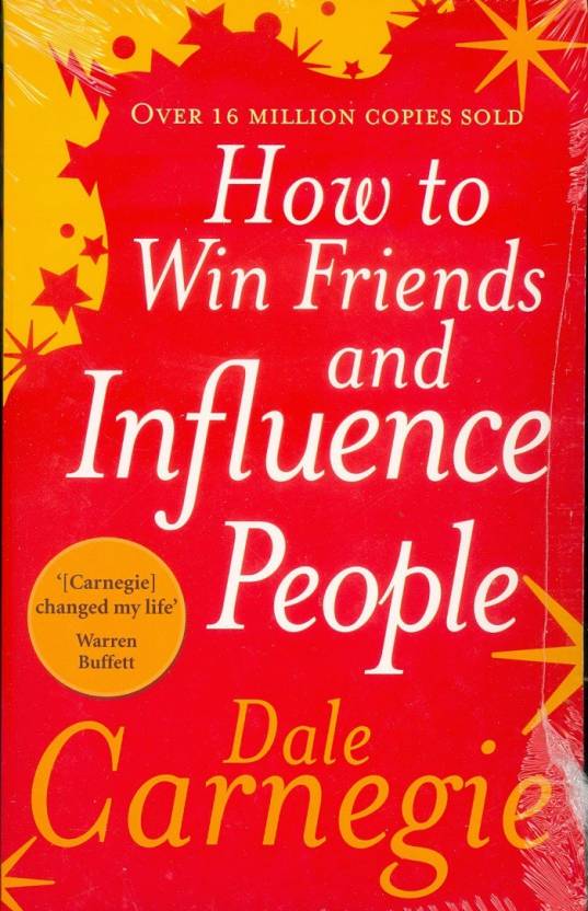 How to Win Friends and Influence People