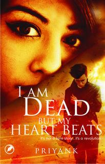 I Am Dead But My Heart Beats (Paperback) 