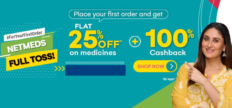 Netmeds Flat 25% off on Medicine + Flat 100% Cashback + Free Delivery + Wallet Cashback